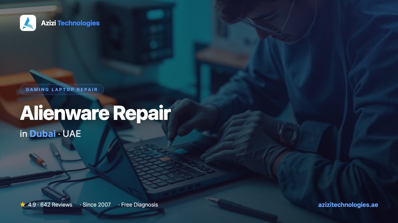 Alienware Repair in Dubai - Gaming Laptop Repair specialist at Azizi Technologies, 4.9★ rated