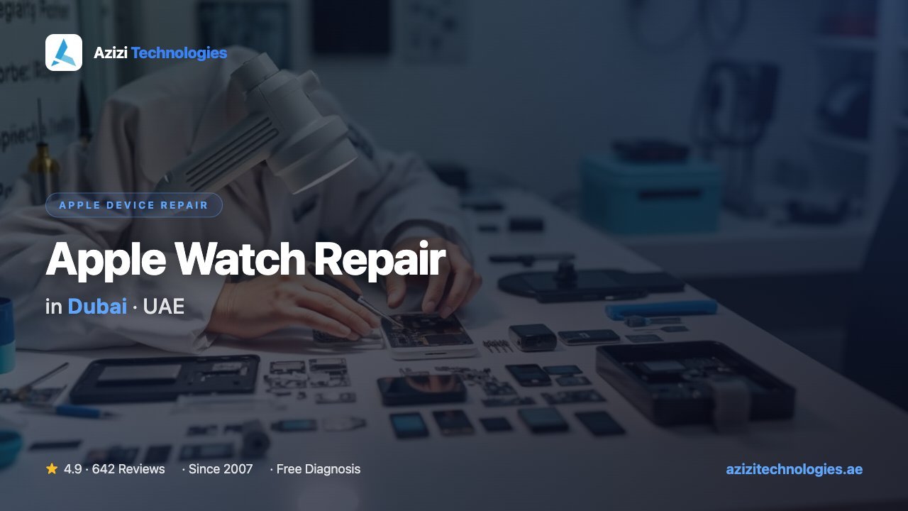 Apple Watch Repair in Dubai - Apple Device Repair specialist at Azizi Technologies, 4.9★ rated Apple Watch Repair in Dubai - Apple Device Repair specialist at Azizi Technologies, 4.9★ rated