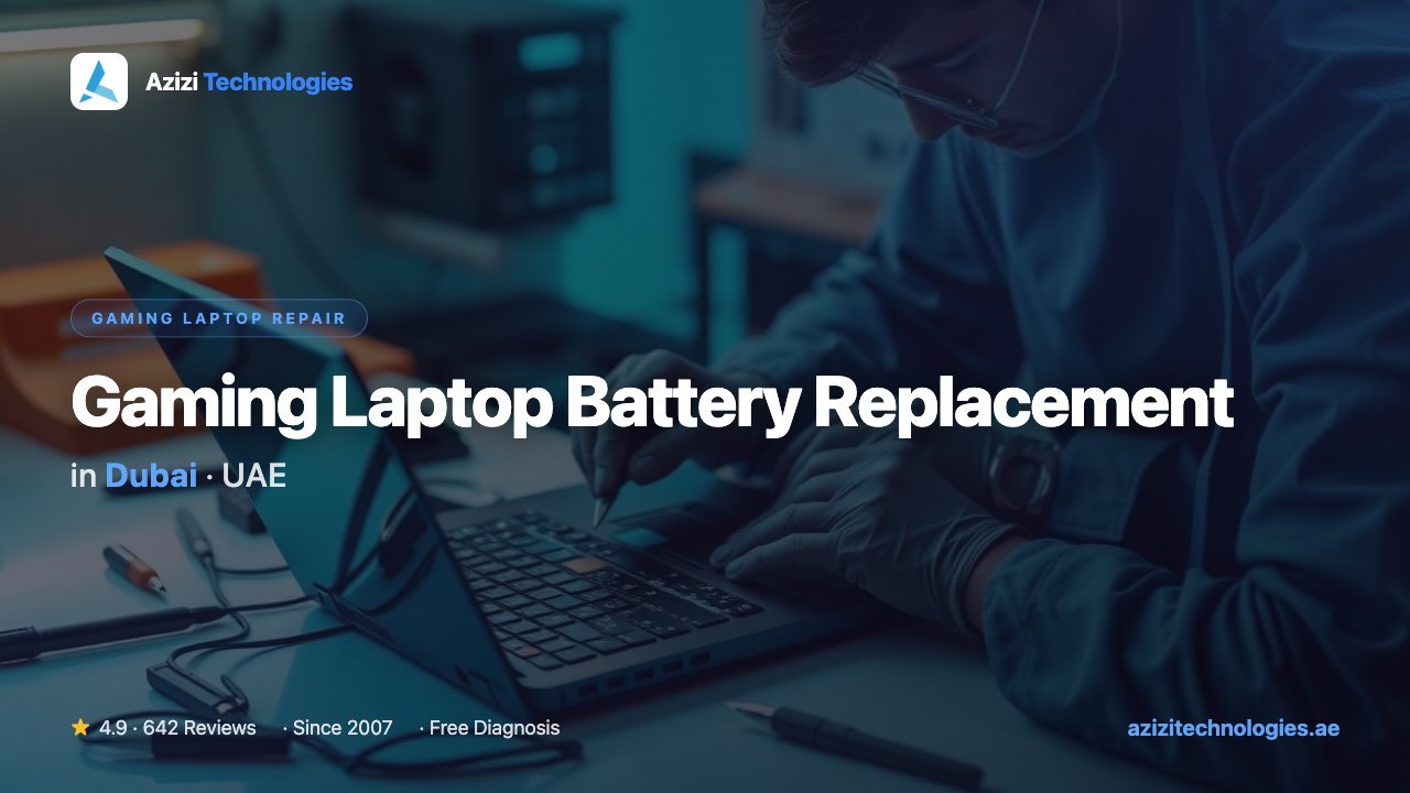Gaming Laptop Battery Replacement in Dubai - Gaming Laptop Repair specialist at Azizi Technologies, 4.9★ rated
