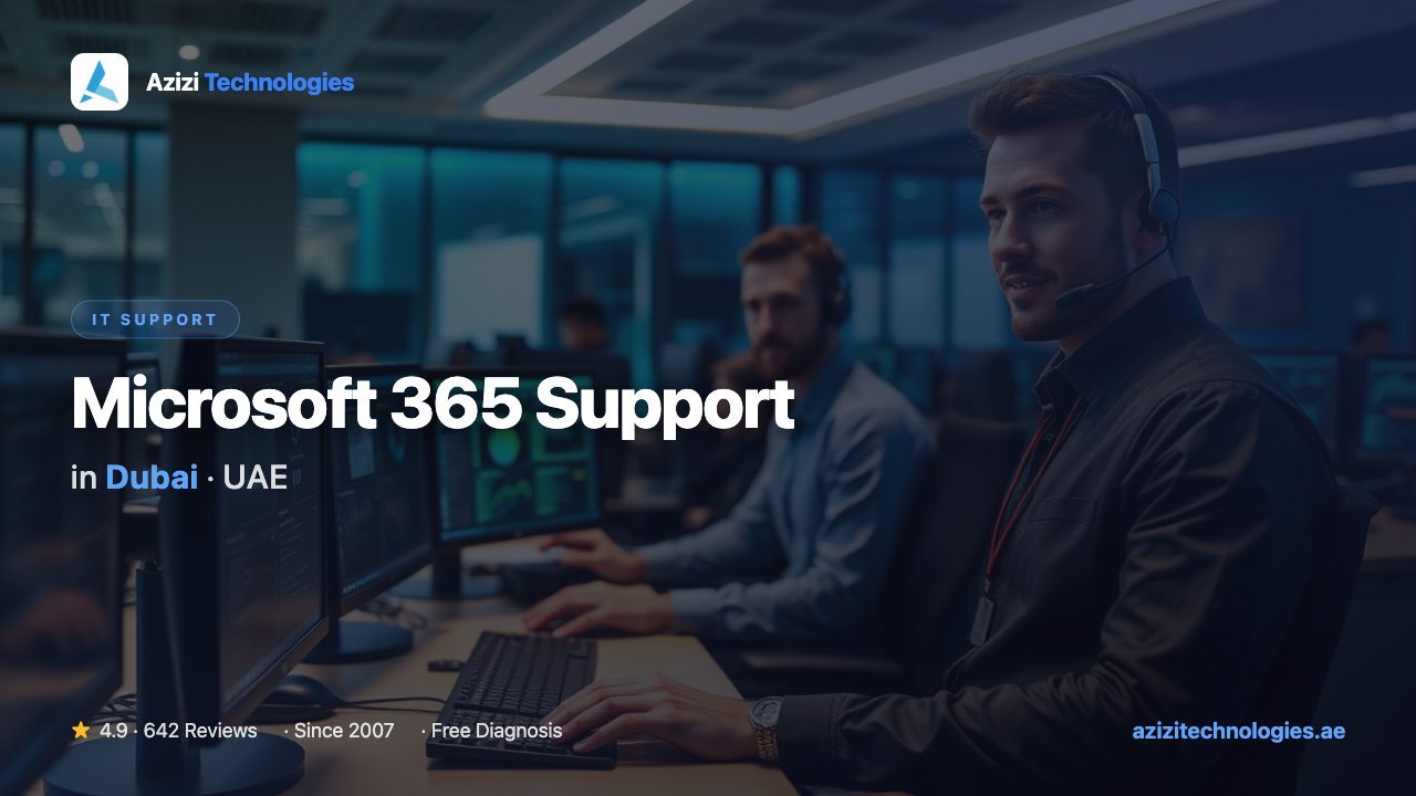 Microsoft 365 Support in Dubai - IT Support specialist at Azizi Technologies, 4.9★ rated Microsoft 365 Support in Dubai - IT Support specialist at Azizi Technologies, 4.9★ rated