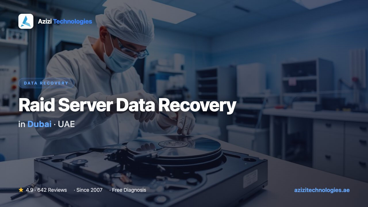 Raid Server Data Recovery in Dubai - Data Recovery specialist at Azizi Technologies, 4.9★ rated