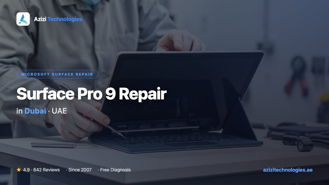 Surface Pro 9 Repair in Dubai - Microsoft Surface Repair specialist at Azizi Technologies, 4.9★ rated