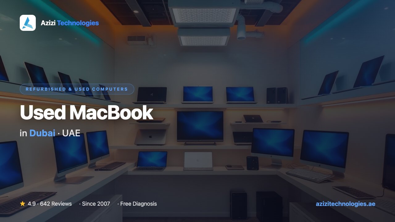 Used and refurbished MacBooks for sale in Dubai, graded, battery-health verified and warranty-backed at the Azizi Technologies showroom