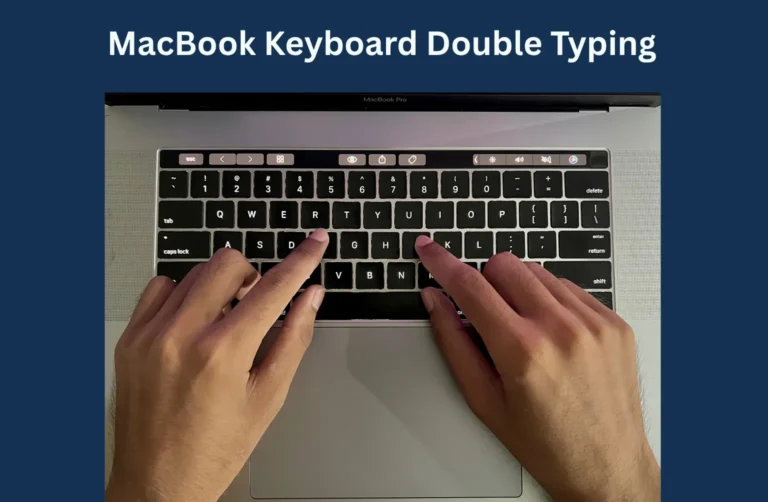 How to Fix MacBook Keyboard Double Typing