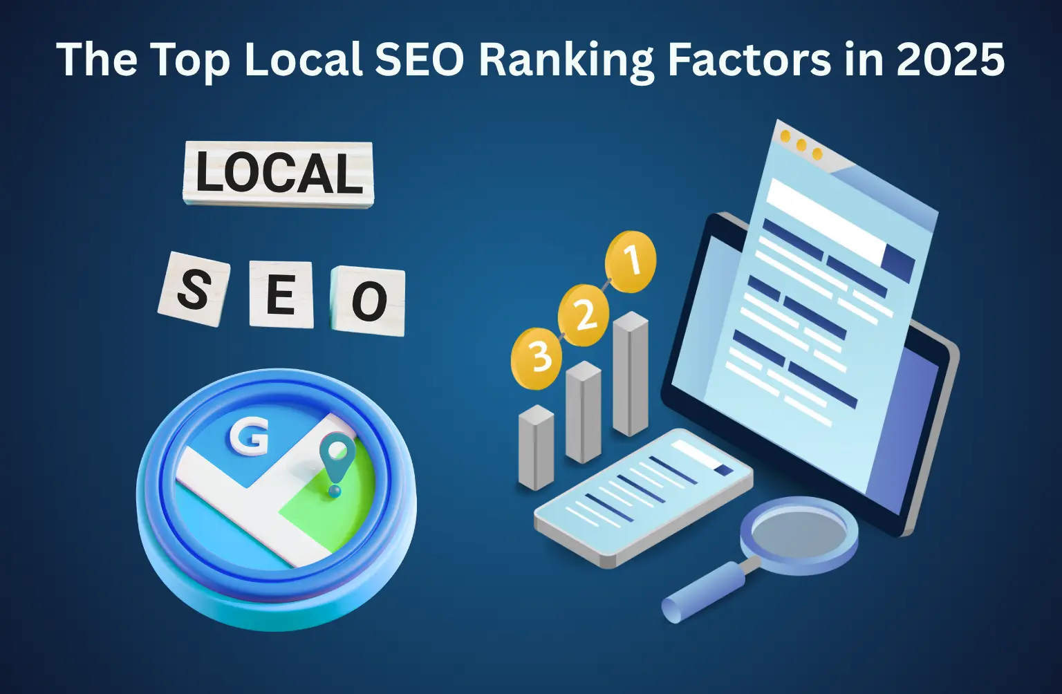 The Top Local SEO Ranking Factors in 2025 The Top Local SEO Ranking Factors in 2025