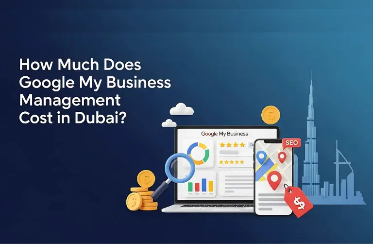 How Much Does Google My Business Management Cost in Dubai