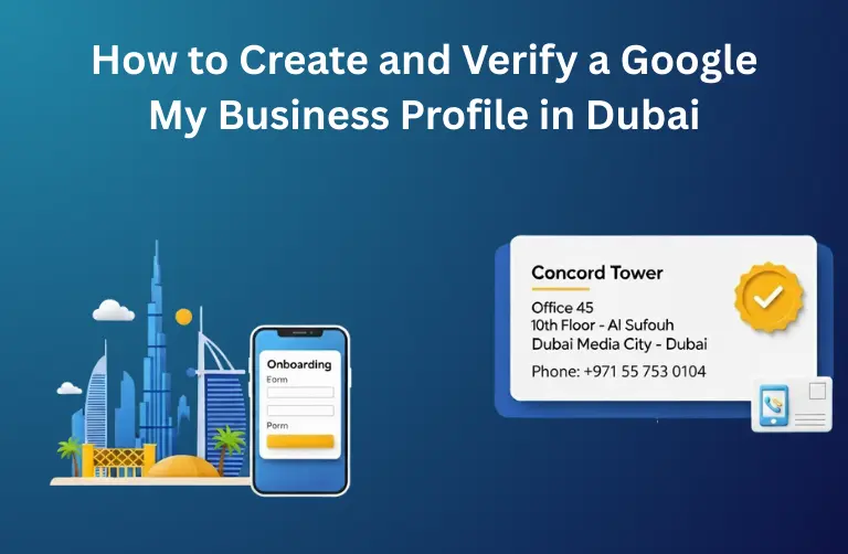 How to Create and Verify a Google My Business Profile in Dubai