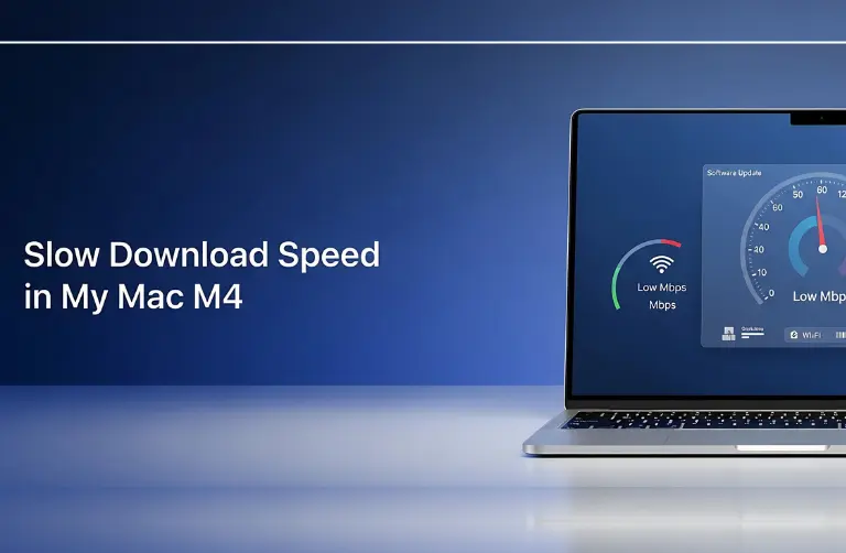 Slow Download Speed in My Mac M4