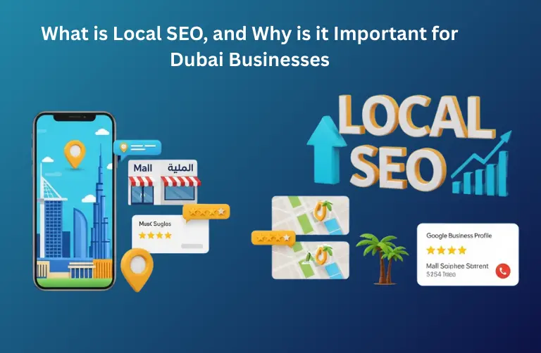 What is Local SEO, and Why is it Important for Dubai Businesses